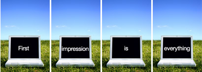 First impression is everything